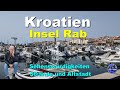 Kroatien Insel Rab Die Glückliche Insel In Kroatien