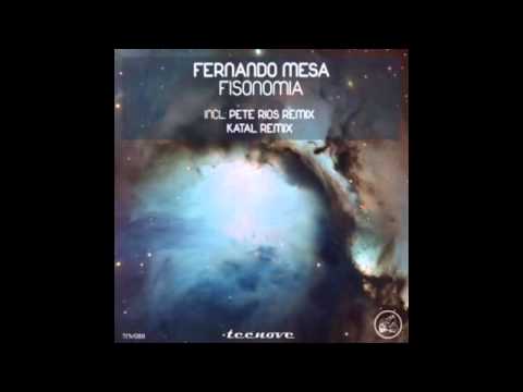 Fernando Mesa - Fisonomia (Katal Remix)