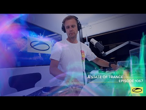 A State of Trance Episode 1067 - Armin van Buuren (@astateoftrance)