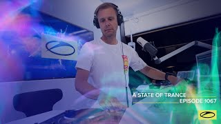 Armin van Buuren - Live @ A State Of Trance Episode 1067 (#ASOT1067) 2022