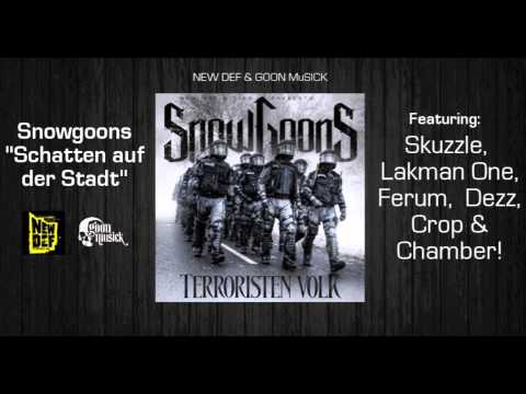 Snowgoons ft Skuzzle, Lakman One, Ferum, Dezz, Crop & Chamber - Schatten Auf Der Stadt