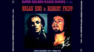 Fripp & Eno - Wind On Water / Peter's Clock / Oaken Gates (Radio Broadcast)