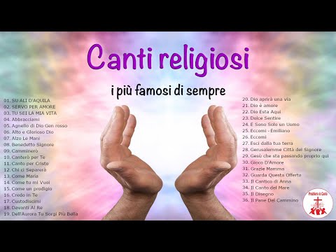 Canti Religiosi - I più famosi di sempre | Preghiera in Canto | #cantireligiosi #preghieraincanto