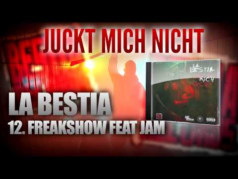 JUCKT MICH NICHT - 12 - LA BESTIA - FREAKSHOW FEAT JAM