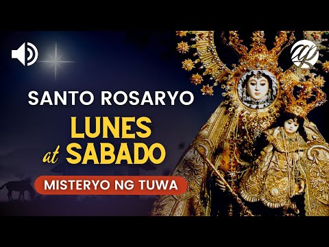 Santo Rosaryo: LUNES at SABADO • Misteryo ng Tuwa (Joyful Mysteries)