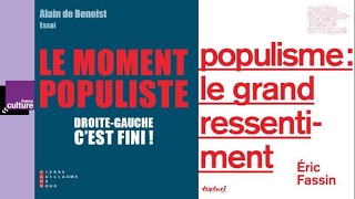 Le populisme est-il proche du peuple? - Eric Fassin, Alain De Benoist (2017)