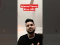 Fix Internal Server Error 500 सर्वर त्रुटि 500 Seo Tutorial Lets Learn Fast