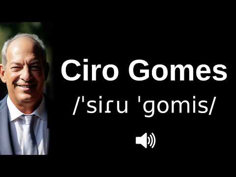 🇧🇷 How to pronounce Ciro Gomes (CORRECTLY!)