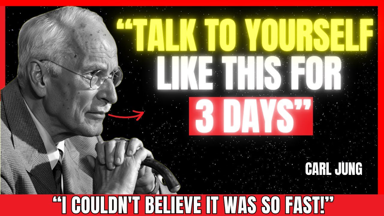 TALK TO YOURSELF LIKE THIS AND YOU WILL ATTRACT EVERYTHING YOU DESIRE EFFORTLESSLY | Carl Jung