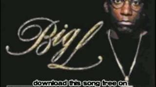 big l - Who You Slidin Wit (Ft. Stan  - The Big Picture
