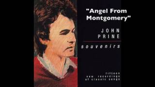 John Prine - &quot;Angel From Montgomery&quot;