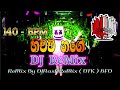140 BPM Hichchi Nage  Papare DJNasHReMix( DTK )BFD - S L Best DJz-DJ Remix-DJNonstop-New DJ-Aluth DJ