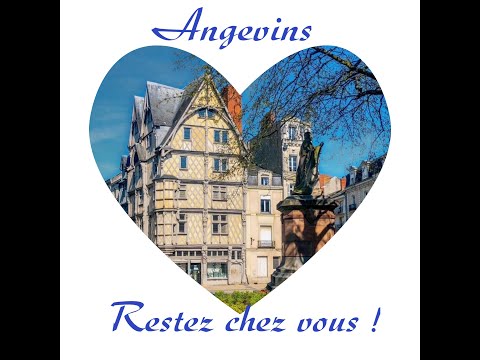 ANGEVINS RESTEZ CHEZ VOUS !