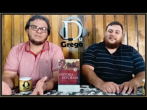 DGV#059 - A histria da Reforma