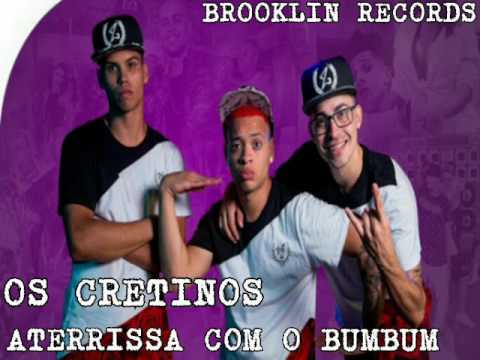 OS CRETINOS MC MOIKANO - ATERRISA COM BUMBUM (ÁUDIO OFICIAL)