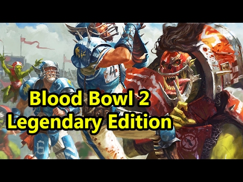 Blood Bowl 2 Legendary Edition | WoWcrendor
