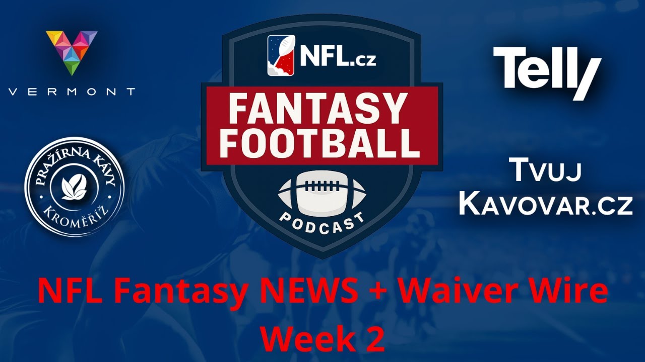 náhled NFL Fantasy NEWS a Waiver wire week 2