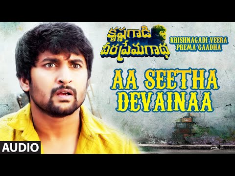 Aa Seetha Devainaa Full Song | Krishnagadi Veera Prema Gaadha | Nani, Mehr Pirzada | Kvpg Songs