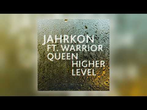 Jahrkon - Higher Level (feat. Warrior Queen) [Nice Up!]
