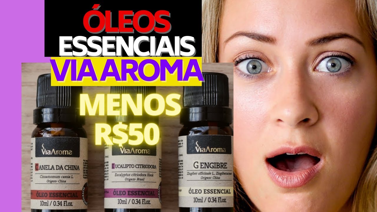Óleos Essenciais Via Aroma MENOS R$50 Para Aromaterapia e Minha experiência com óleos essenciais.