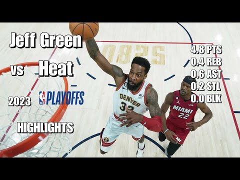 Jeff Green Full 2023 NBA Finals highlights vs Miami Heat | 2023 Playoffs