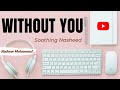 Without You | Nadeem Mohammed | SoothingNasheed #nasheed #naat #vocalonly