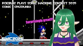 Roebloz Plays SHC2025: 03 - Sonic Spazdunka by KVW7GM
