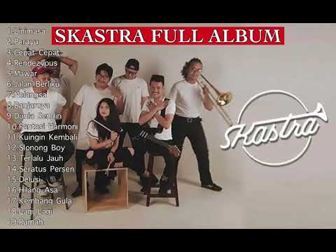 Skastra Full Album Campuran ( Minor 7 & Persona )