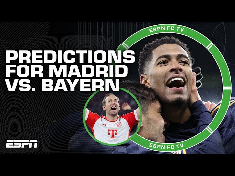 PREDICTIONS for Real Madrid vs. Bayern Munich in the UCL Semifinals | ESPN FC