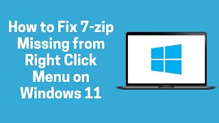 [Windows] How to Fix 7 zip Missing from Right Click Menu on Windows 11 (Windows)