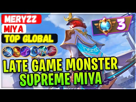 Supreme Miya Late Game Monster!! [ Top Global Miya ] MeryZz - Mobile Legends Gameplay And Build