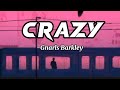 Crazy - Gnarls Barkley (slowed down) with lyrics