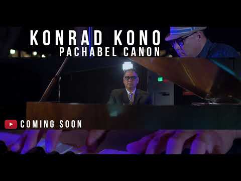 Konrad Kono - Pachelbel Canon - Coming Soon