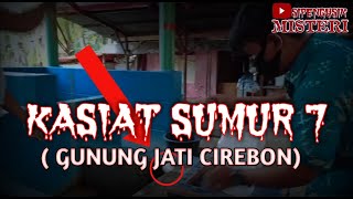 Download lagu KASIAT SUMUR 7 (gunung jati cirebon) mp3