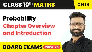 Probability - Chapter Overview and Introduction | Class 10 Maths Chapter 14 | CBSE 2024-25