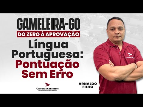 Concurso GAMELEIRA GO • Língua Portuguesa • Pontuação Sem Erro • Teoria Completa