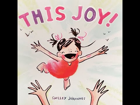 This Joy! By Shelley Johannes