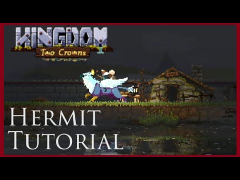 Kingdom Two Crowns Tips - Hermits