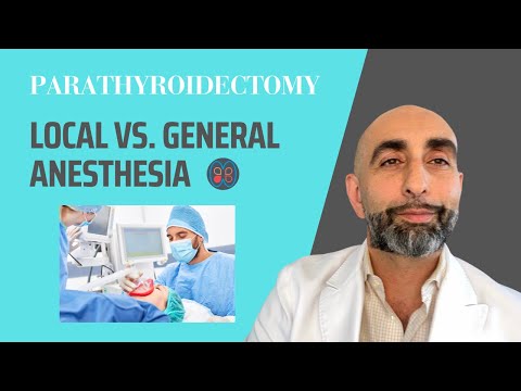 Local vs. General Anesthesia for Parathyroidectomy: Who’s a Candidate?