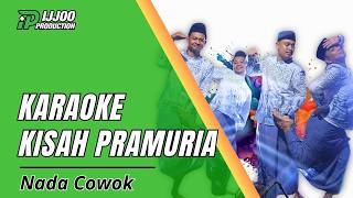 Download lagu KARAOKE KISAH PRAMURIA - NADA COWOK SANGAT PAS || IJJOO PRODUCTION mp3
