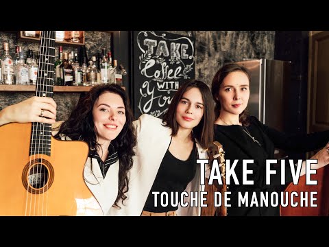 Touche de Manouche - Take Five
