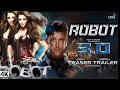 Robot 3.0  | Official Teaser | Hrithik roshan, Rajnikanth | Aishwarya Rai | Akshay kumar