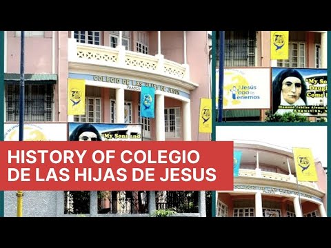HISTORY  OF COLEGIO  DE LAS HIJAS DE JESUS