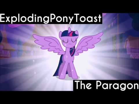 ExplodingPonyToast - The Paragon