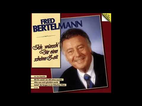 Fred Bertelmann - Ich wünsch' Dir eine schöne Zeit (1990)