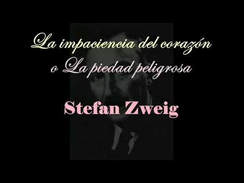 , title : 'Literatura - 1/2 LA IMPACIENCIA DEL CORAZÓN - Stefan Zweig'