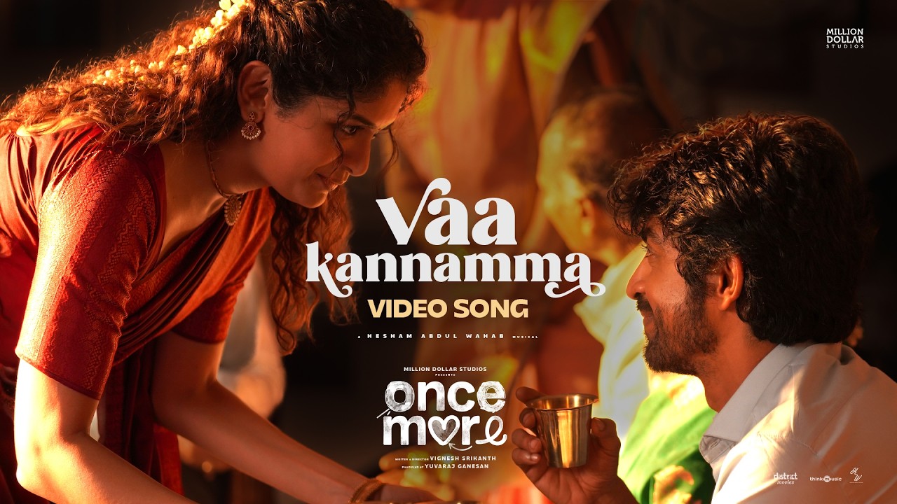 Vaa Kannamma | Once More | Arjun Das, Aditi Shankar | Hesham Abdul Wahab | Vignesh Srikanth |Yuvaraj