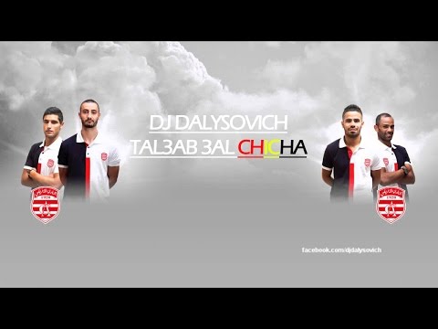 DJ Dalysovich - Tal3ab 3al Chicha