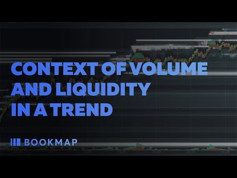 Context of Volume and Liquidity in a Trend