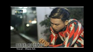 Download lagu DHERE BHIRUH - ILHAM SETIADI KA mp3 Download lagu DHERE BHIRUH - ILHAM SETIADI KA mp3